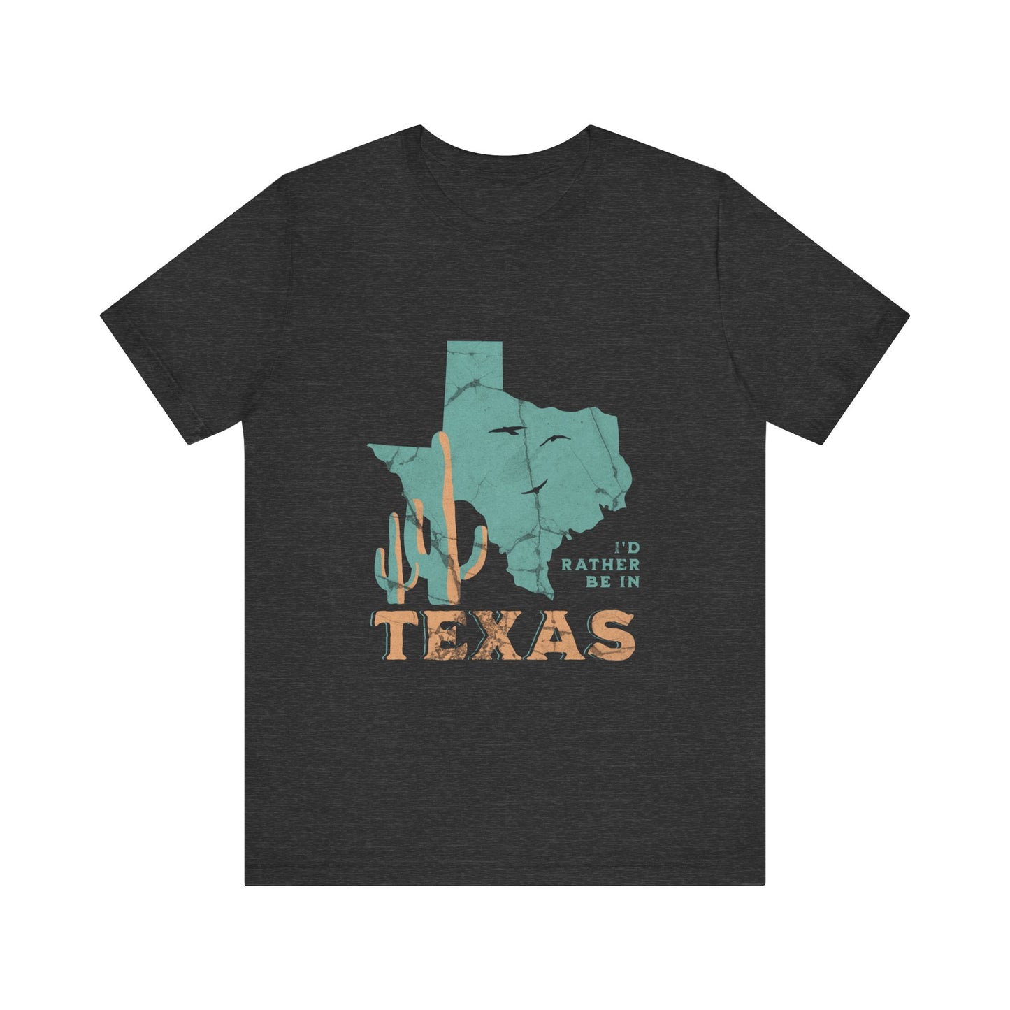 Unisex Jersey Short Sleeve Tee I’d rather be in Texas