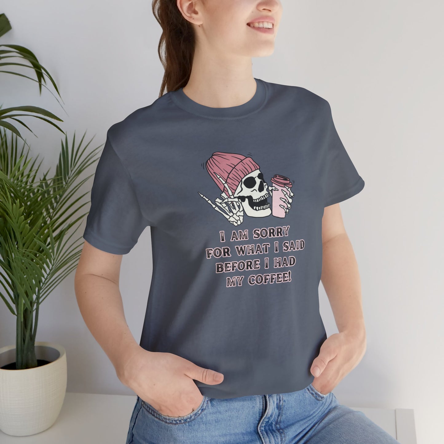 Unisex Jersey Short Sleeve Tee - I am sorry for what I said
