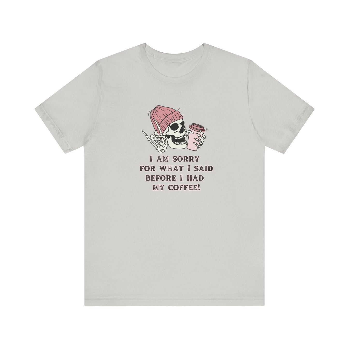 Unisex Jersey Short Sleeve Tee - I am sorry for what I said