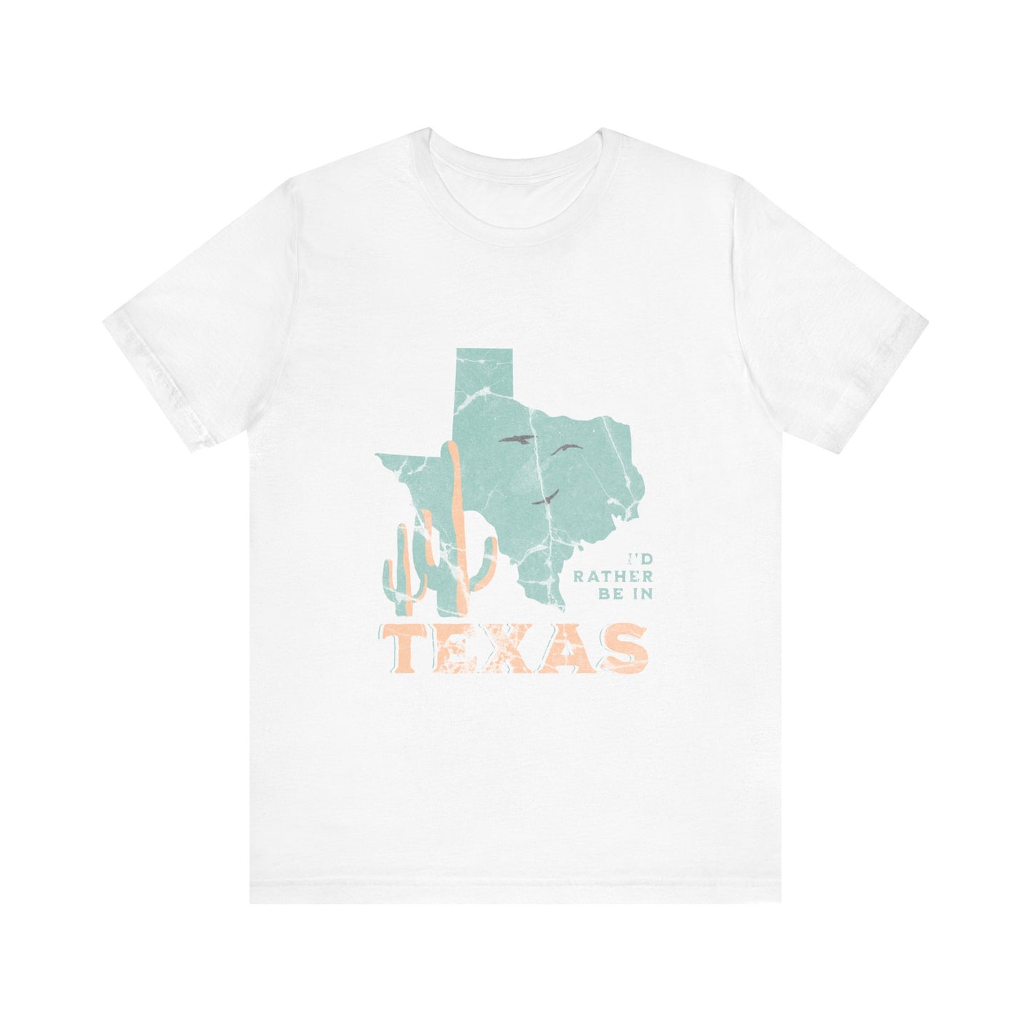 Unisex Jersey Short Sleeve Tee I’d rather be in Texas