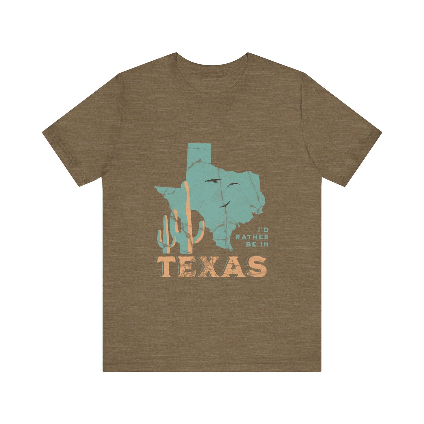 Unisex Jersey Short Sleeve Tee I’d rather be in Texas