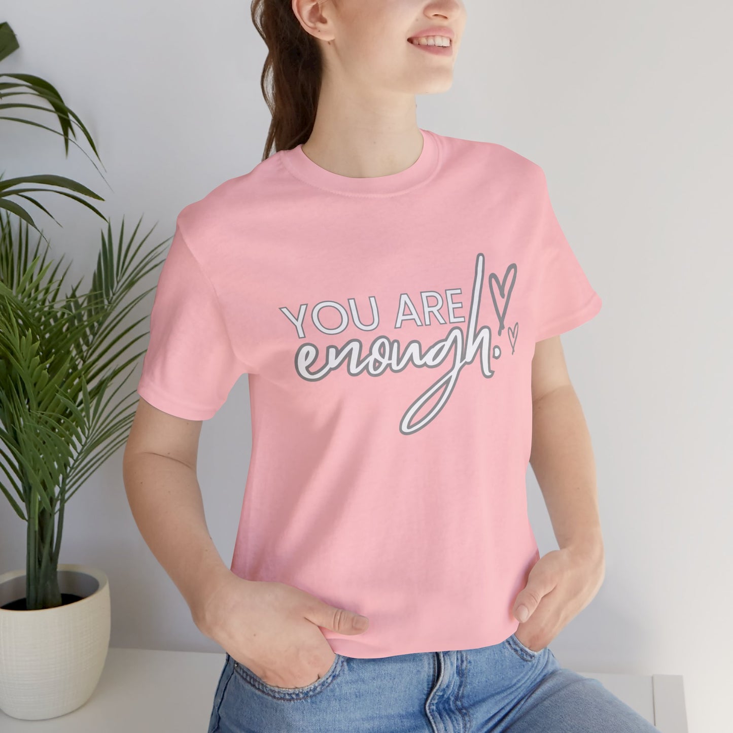 Unisex Jersey Short Sleeve Tee - You are enough