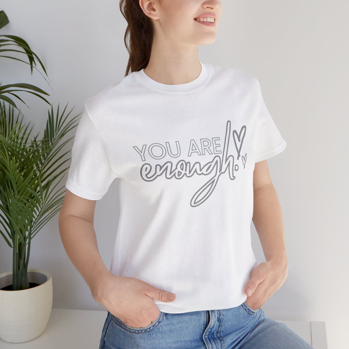 Unisex Jersey Short Sleeve Tee - You are enough
