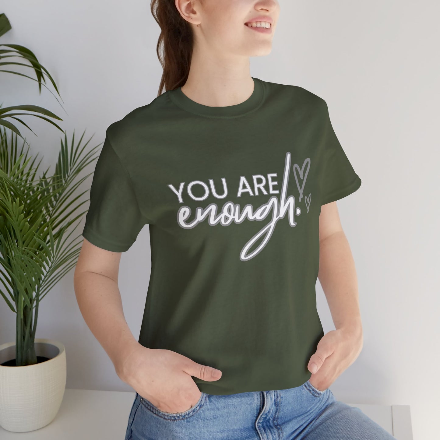 Unisex Jersey Short Sleeve Tee - You are enough