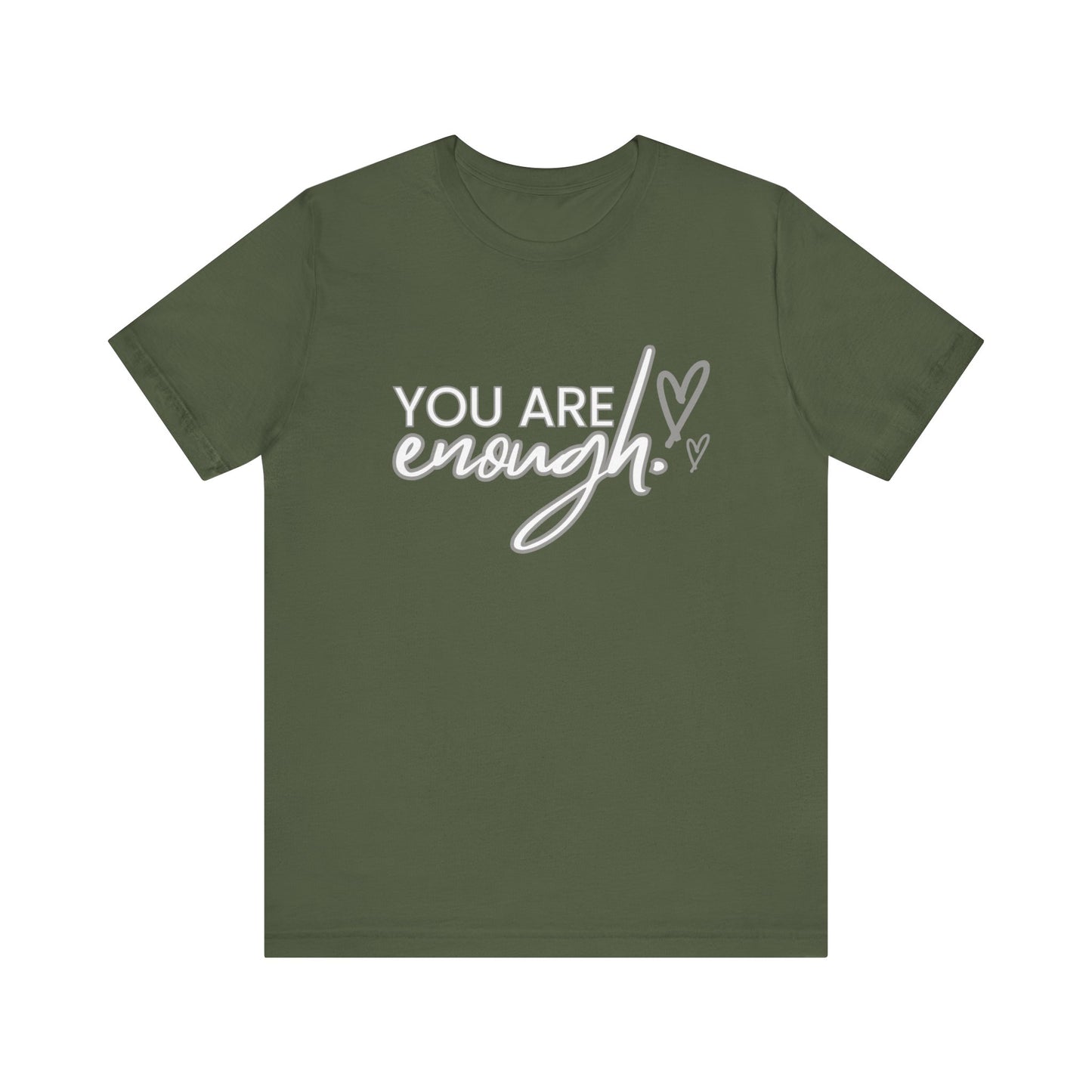 Unisex Jersey Short Sleeve Tee - You are enough