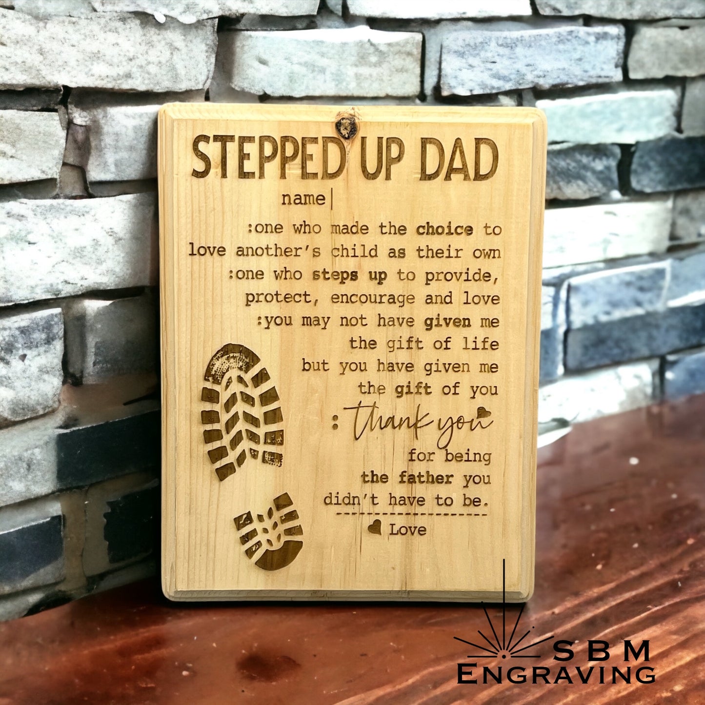 Stepped Up Dad Sign
